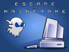Escape the Mainframe
